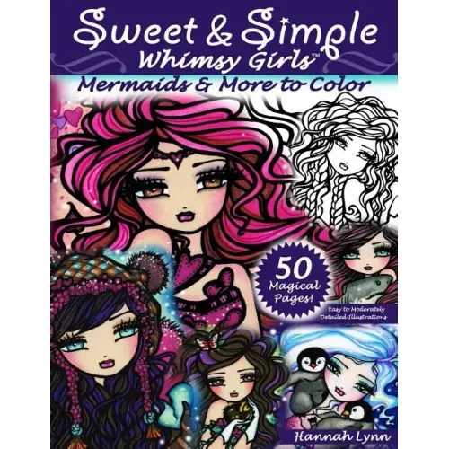 Sweet & Simple Whimsy Girls: Mermaids and More to Color