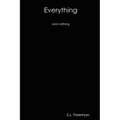 Everything and Nothing