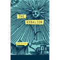 The Kybalion: A Study of The Hermetic Philosophy of Ancient Egypt and Greece