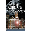 Haunted Auburn and Opelika