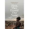 First, They Erased Our Name: A Rohingya Speaks