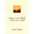 Stories and Tales True and Tall