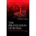 The Piratization of Russia: Russian Reform Goes Awry