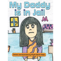 My Daddy is in Jail
