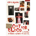 Out for Blood: A Cultural History of Carrie the Musical