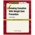 Smoking Cessation with Weight Gain Prevention: A Group Program