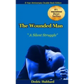 The Wounded Man: A Silent Struggle!