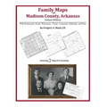 Family Maps of Madison County, Arkansas