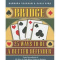 Bridge: 25 Ways to Be a Better Defender