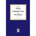 The History of Virginia's Navy of the Revolution