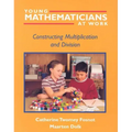 Young Mathematicians at Work: Constructing Multiplication and Division
