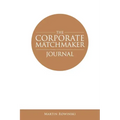 The Corporate Matchmaker Journal