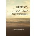 Hebreos y Santiago, Un Comentario