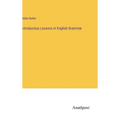 Introductory Lessons in English Grammar