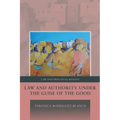 Law and Authority under the Guise of the Good