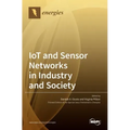 IoT and Sensor Networks in Industry and Society