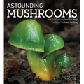 Astounding Mushrooms