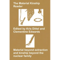 The Material Kinship Reader: Material Beyond Extraction and Kinship Beyond the Nuclear Family