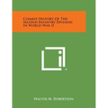Combat History of the Second Infantry Division in World War II