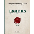 Wisdom From The Torah Book 2: Exodus (W.E.B. Edition): With Related Portions From the Prophets and New Testament