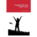 Cripple'S-EX: The Virgin Years