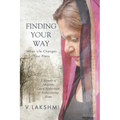 Finding Your Way When Life Changes Your Plans: A Memoir of Adoption, Loss of Motherhood and Remembering Home