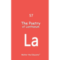 The Poetry of Lanthanum