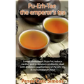 Pu-Erh-Tee - the emperor's tea