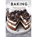 Baking: The Ultimate Cookbook
