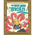 The Twelve Labors of Hercules: A Modern Graphic Greek Myth