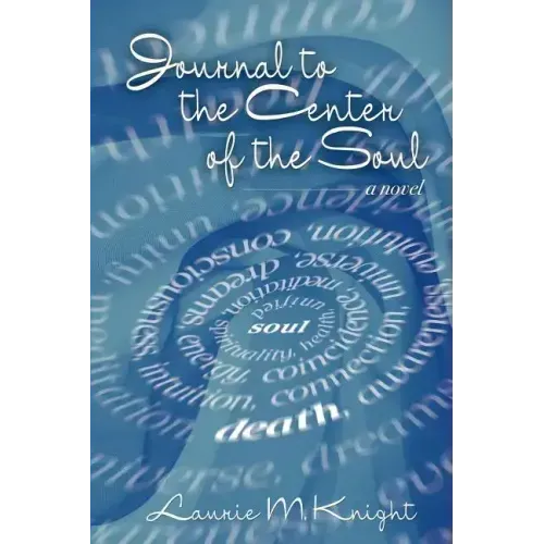Journal to the Center of the Soul