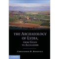 The Archaeology of Lydia, from Gyges to Alexander