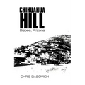 Chihuahua Hill: Bisbee, Arizona