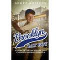 Brooklyn Bat Boy: A Story of the 1947 Season that Changed Baseball Forever