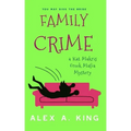 Family Crime: A Kat Makris Greek Mafia Novel
