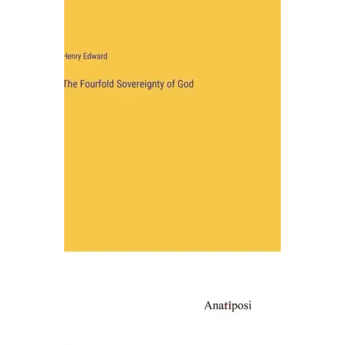 The Fourfold Sovereignty of God