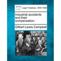 Industrial Accidents and Their Compensation.