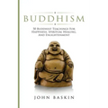 Buddhism: 50 Buddhist Teachings For Happiness, Spiritual Healing, And Enlightenment