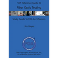 The FOA Reference Guide To Fiber Optic Testing