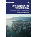 Environmental Criminology: Evolution, Theory, and Practice