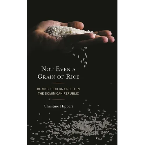 Not Even a Grain of Rice: Buying Food on Credit in the Dominican Republic