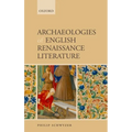 Archaeologies of English Renaissance Literature