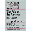 The Role of the Americas in History: By Leopoldo Zea