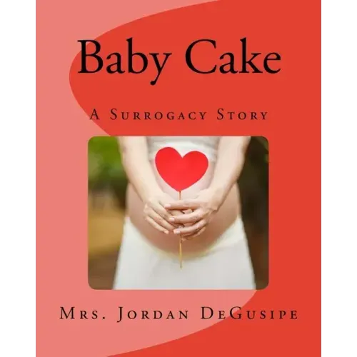 Baby Cake- A Surrogacy Story