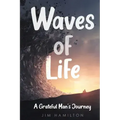 Waves of Life: A Grateful Man's Journey