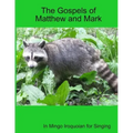 The Gospels of Matthew and Mark in Mingo Iroquoian for Singing