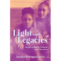 Light and Legacies: Stories of Black Girlhood and Liberation