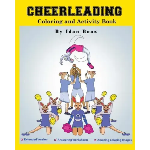 Cheerleading: Coloring and Activity Book (Extended): Cheerleading is one of Idan's interests. He has authored various of Books which