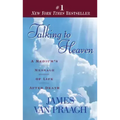 Talking to Heaven: Talking to Heaven: A Medium's Message of Life After Death