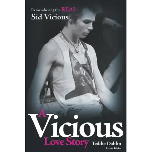 A Vicious Love Story: Remembering the Real Sid Vicious